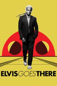 Elvis Goes There 2019</b> saison 01 
