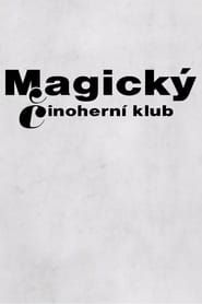 Magický Činoherní klub</b> saison 001 