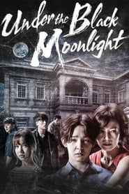 Under the Black Moonlight series tv