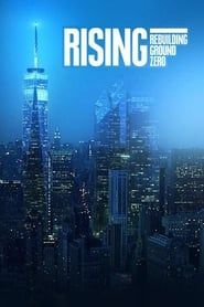 Rising: Rebuilding Ground Zero</b> saison 01 