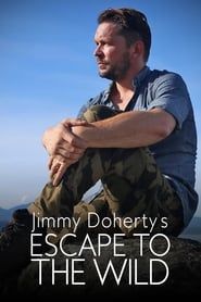 Jimmy Doherty's Escape to the Wild 2017</b> saison 01 