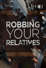 Image Robbing Your Relatives