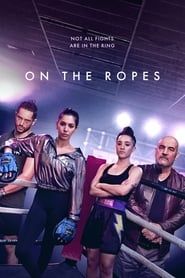On The Ropes 2018</b> saison 01 