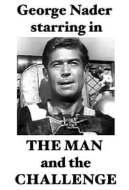 The Man and the Challenge series tv