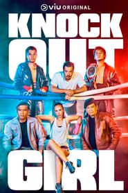 Knock Out Girl 2019</b> saison 01 