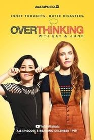 Overthinking with Kat & June series tv