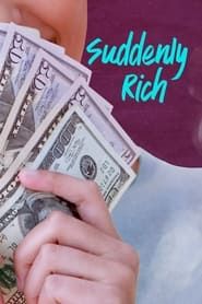 Suddenly Rich (2016)