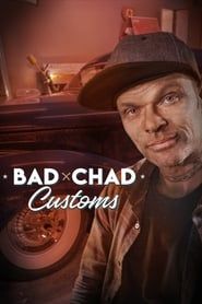 Bad Chad Customs series tv