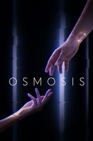 Osmosis saison 01 episode 01  streaming