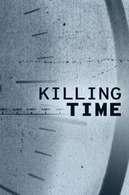 Killing Time</b> saison 001 
