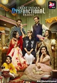 The Great Indian Dysfunctional Family 2018</b> saison 01 