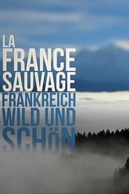 La France sauvage series tv