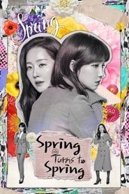 Spring Turns to Spring saison 01 episode 16  streaming