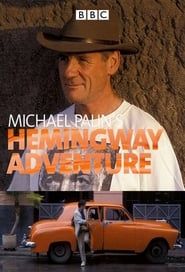 Michael Palin's Hemingway Adventure series tv