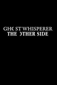 Ghost Whisperer: The Other Side saison 04 episode 01  streaming