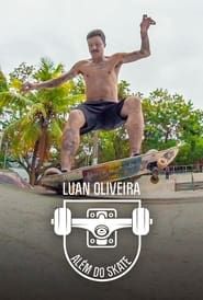 Luan Oliveira: Além Do Skate-hd