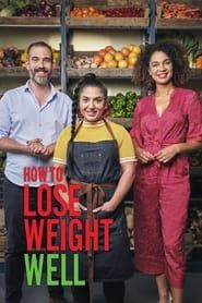 How to Lose Weight Well 2016</b> saison 01 