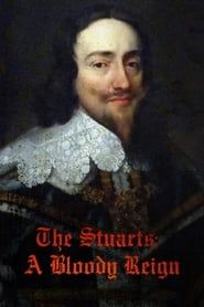 The Stuarts: A Bloody Reign series tv