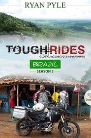 Tough Rides: Brazil 2016</b> saison 01 