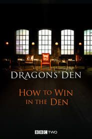 Dragons' Den: How to Win in the Den series tv