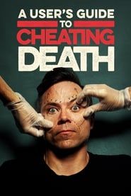A User's Guide to Cheating Death 2018</b> saison 01 