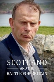 Scotland and the Battle for Britain saison 01 episode 01  streaming