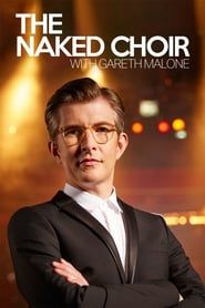 The Naked Choir with Gareth Malone (2015)