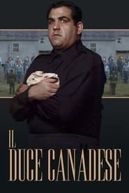 Il Duce Canadese series tv