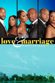 Love & Marriage Huntsville</b> saison 01 