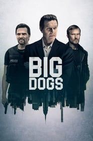 Big Dogs</b> saison 01 