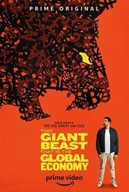 This Giant Beast That is the Global Economy series tv
