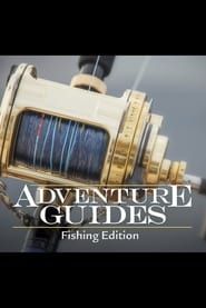 Adventure Guides Fishing series tv