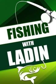 Fishing with Ladin</b> saison 01 