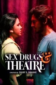 Sex Drugs & Theatre series tv