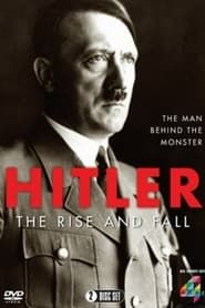 Hitler: The Rise and Fall series tv