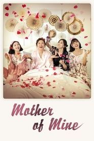 Mother of Mine series tv