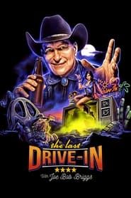 The Last Drive-in with Joe Bob Briggs series tv