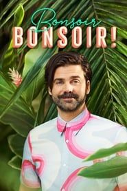 Bonsoir bonsoir! series tv