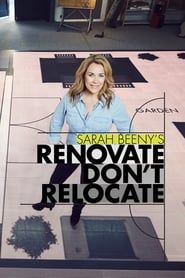 Sarah Beeny's Renovate Don't Relocate series tv