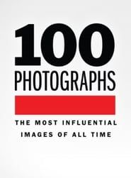 Image 100 Photographs: The Most Influential Photographs Of All Time