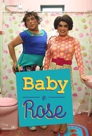 Baby e Rose series tv