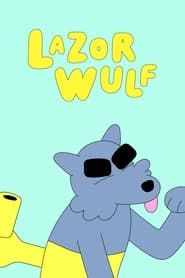 Lazor Wulf</b> saison 01 