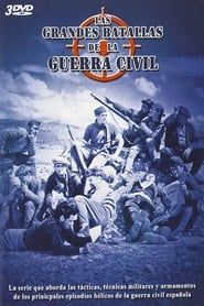 Las Grandes Batallas de la Guerra Civil Española series tv