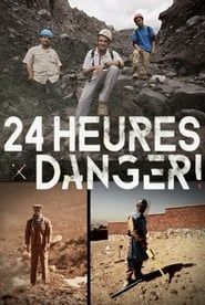 24 heures : Danger ! series tv