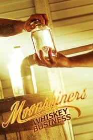 Moonshiners: Whiskey Business series tv