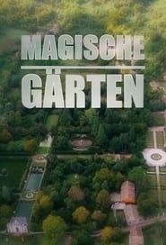 Magische Gärten series tv