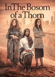 In the Bosom of a Thorn saison 01 episode 20 