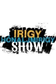 Irigy Hónaljmirigy series tv