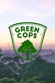 Green Cops 2018</b> saison 01 