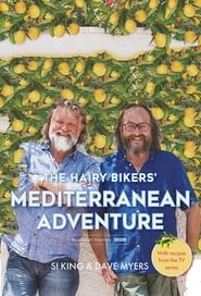 The Hairy Bikers' Mediterranean Adventure 2018</b> saison 01 